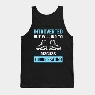 Introverted Figure Skating Skate Skater Tank Top